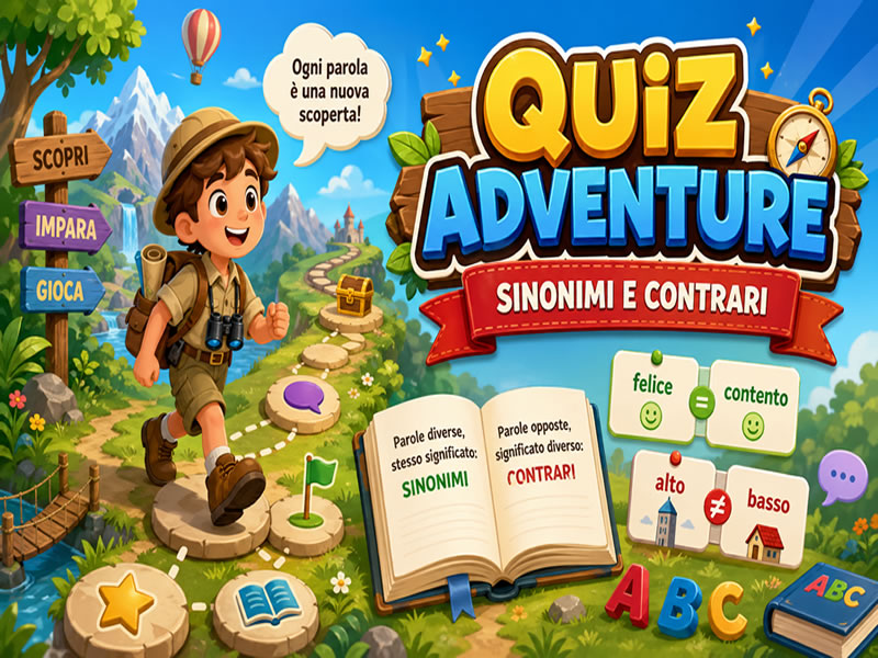 Quiz Adventure: Sinonimi e Contrari - gioco didattico della categoria Italiano e lingue straniere